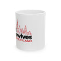 Chicago Housewives Ceramic Mug