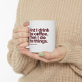 Coffee Mug - "Drink Coffee. Do Things." Minimalist Motivational Ceramic Mug (11oz, 15oz)
