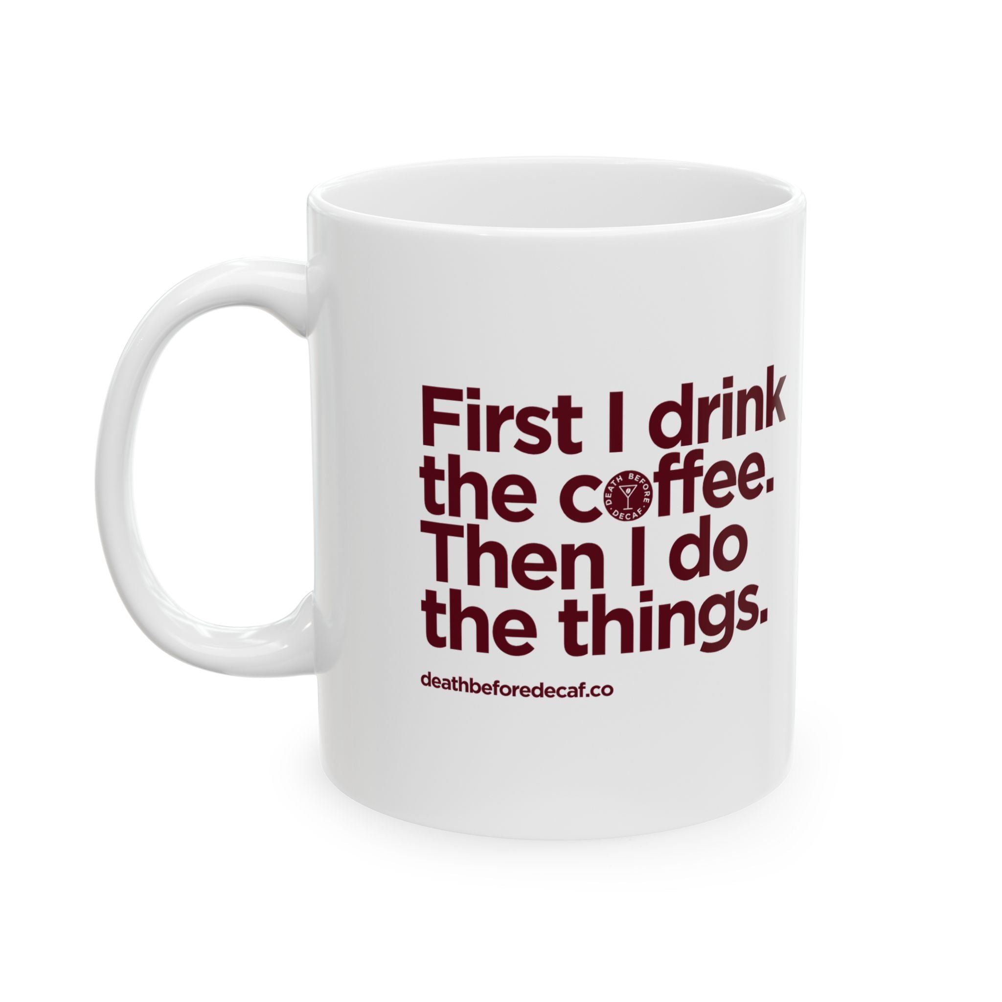 Coffee Mug - "Drink Coffee. Do Things." Minimalist Motivational Ceramic Mug (11oz, 15oz)